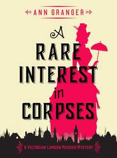 A Rare Interest In Corpses by Ann Granger