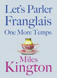 Let's parler Franglais one more temps by Miles Kington