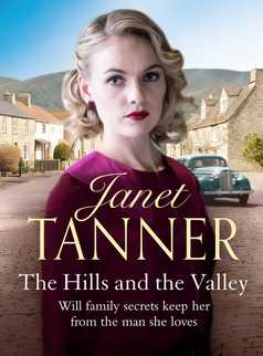 The Hills and the Valley by Janet Tanner