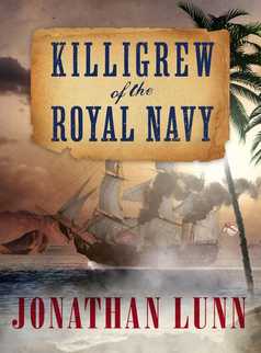 Killigrew of the Royal Navy by Jonathan Lunn
