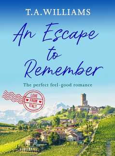 An Escape to Remember by T.A. Williams