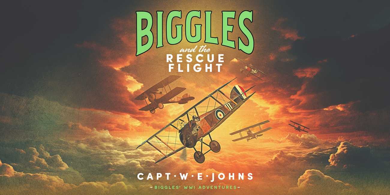 Cover of Biggles and the Rescue Flight