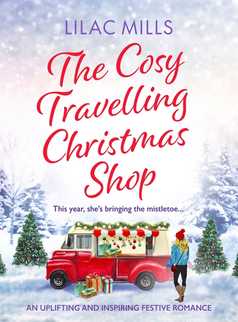 The Cosy Travelling Christmas Shop by Lilac Mills