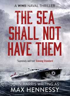 The Sea Shall Not Have Them by Max Hennessy