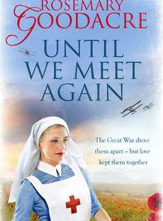 Until We Meet Again by Rosemary Goodacre