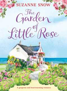 The Garden of Little Rose by Suzanne Snow