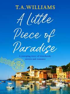 A Little Piece of Paradise by T.A. Williams