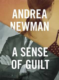A Sense of Guilt by Andrea Newman