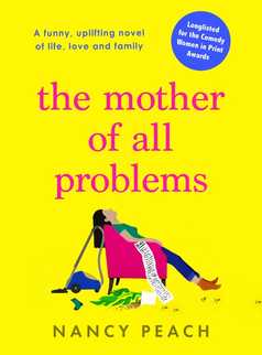 The Mother of All Problems by Nancy Peach