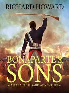 Bonaparte's Sons by Richard Howard
