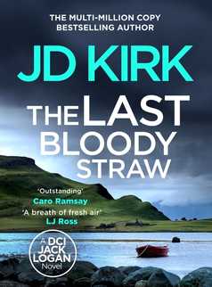 The Last Bloody Straw by JD Kirk