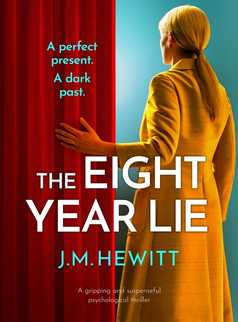 The Eight-Year Lie by J.M. Hewitt