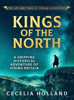 Kings of the North by Cecelia Holland