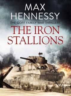 The Iron Stallions by Max Hennessy