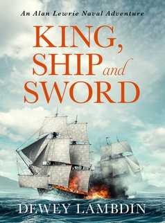 King, Ship, and Sword by Dewey Lambdin