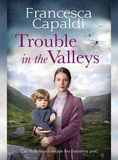 Trouble in the Valleys by Francesca Capaldi