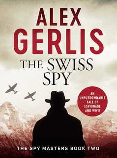 The Swiss Spy by Alex Gerlis