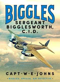 Sergeant Bigglesworth, CID by Captain W. E. Johns