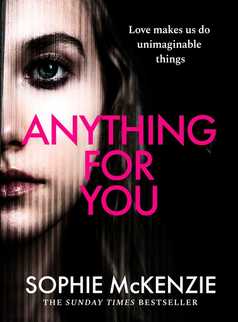Anything For You by Sophie McKenzie