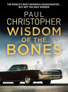 Wisdom of the Bones by Paul Christopher