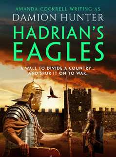 Hadrian's Eagles by Damion Hunter