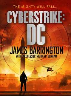 Cyberstrike: DC by James Barrington and Richard Benham