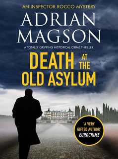 Death at the Old Asylum by Adrian Magson