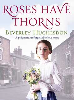 Roses Have Thorns by Beverley Hughesdon