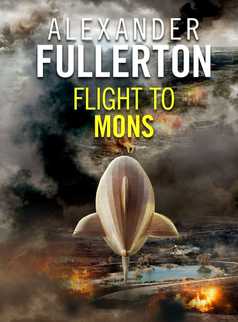 Flight to Mons by Alexander Fullerton