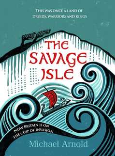 The Savage Isle by Michael Arnold