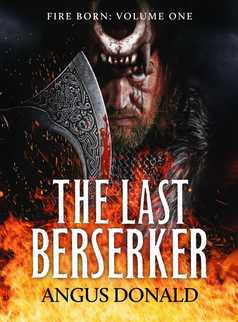 The Last Berserker by Angus Donald