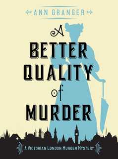 A Better Quality of Murder by Ann Granger
