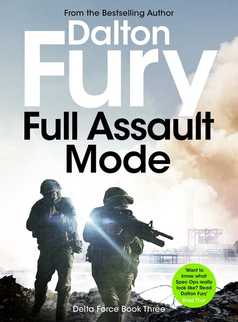 Full Assault Mode by Dalton Fury