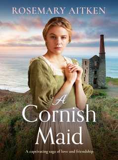 A Cornish Maid by Rosemary Aitken