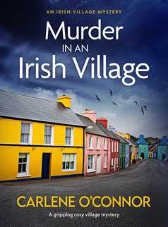 Murder in an Irish Village by Carlene O'Connor