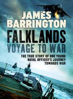 Falklands: Voyage to War by James Barrington