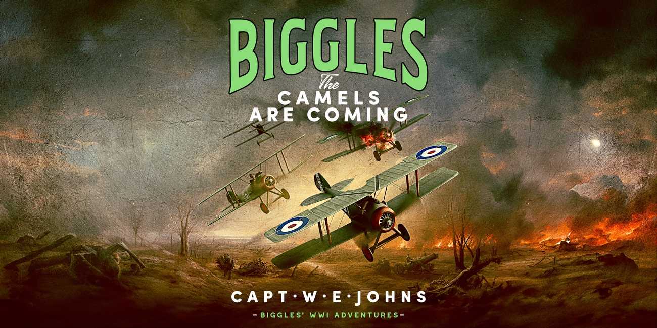 Biggles: The Camels are Coming