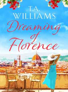 Dreaming of Florence by T.A. Williams