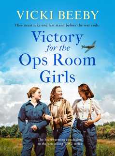 Victory for the Ops Room Girls by Vicki Beeby