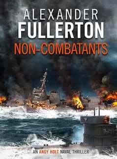 Non-Combatants by Alexander Fullerton