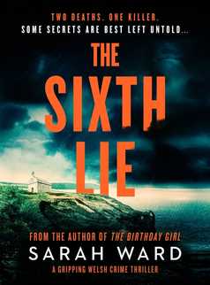 The Sixth Lie by Sarah Ward