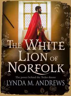 The White Lion of Norfolk by Lynda M. Andrews