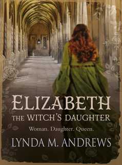 Elizabeth, The Witch's Daughter by Lynda M. Andrews