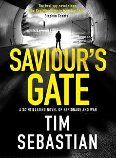 Saviour's Gate by Tim Sebastian