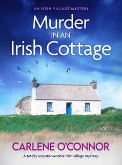 Murder in an Irish Cottage by Carlene O'Connor