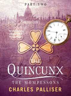 The Quincunx: The Mompessons by Charles Palliser