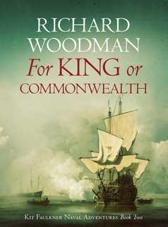 For King or Commonwealth by Richard Woodman