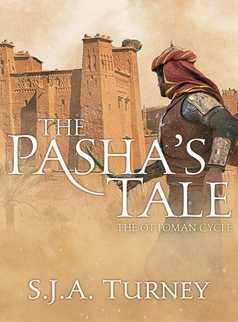 The Pasha's Tale by S.J.A. Turney