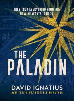 The Paladin by David Ignatius