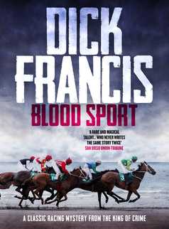 Blood Sport by Dick Francis
